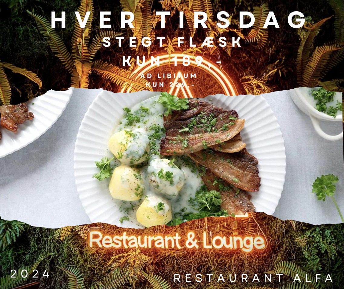 Nyd Stegt Flæsk ad libitum hver tirsdag på Restaurant Alfa